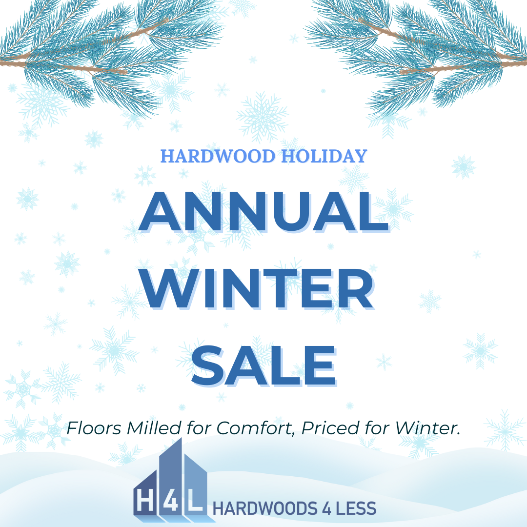 Hardwood Holiday, Annual Winter Flooring Sale